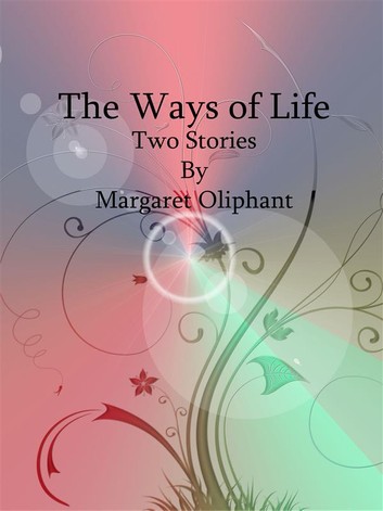 The Ways of Life; Two Stories